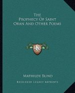 The Prophecy of Saint Oran and Other Poems