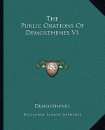 The Public Orations of Demosthenes V1