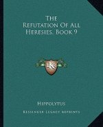 The Refutation of All Heresies, Book 9