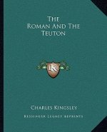 The Roman and the Teuton