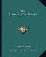 The Romance of Rubber