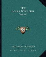 The Rover Boys Out West