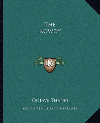 The Rowdy
