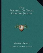 The Rubaiyat of Omar Khayyam Junior