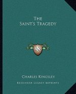 The Saint's Tragedy