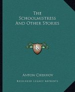 The Schoolmistress And Other Stories