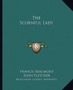 The Scornful Lady