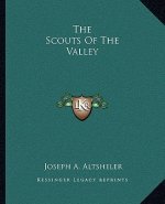 The Scouts of the Valley