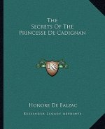 The Secrets Of The Princesse De Cadignan
