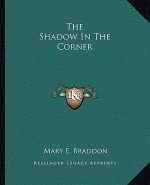 The Shadow in the Corner