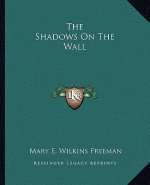 The Shadows on the Wall