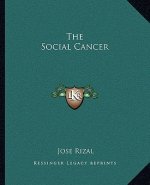 The Social Cancer