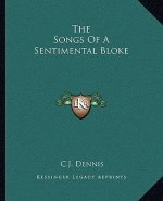 The Songs of a Sentimental Bloke