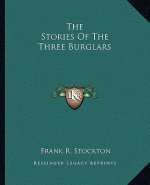 The Stories Of The Three Burglars