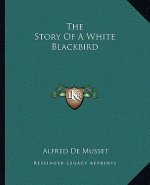 The Story Of A White Blackbird