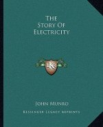 The Story Of Electricity