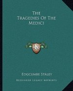 The Tragedies of the Medici