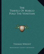 The Travels of Marco Polo the Venetian