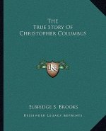 The True Story Of Christopher Columbus