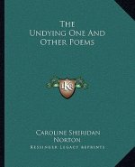 The Undying One and Other Poems