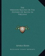 The Widdow Ranter Or The History Of Bacon In Virginia