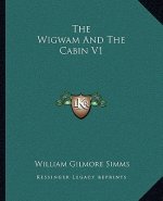 The Wigwam and the Cabin V1