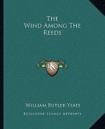 The Wind Among the Reeds