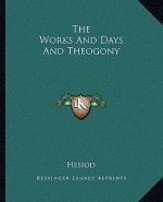 The Works and Days and Theogony