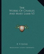 The Works of Charles and Mary Lamb V5