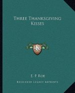 Three Thanksgiving Kisses