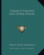 Tomaso's Fortune And Other Stories