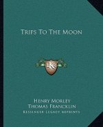 Trips to the Moon