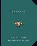 Twice Bought
