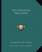 Two Penniless Princesses