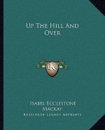 Up the Hill and Over