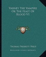 Varney The Vampire Or The Feast Of Blood V1