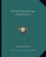 Vignettes of San Francisco