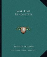 War-Time Silhouettes