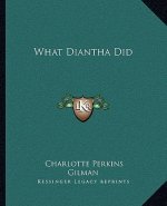 What Diantha Did