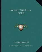 While the Billy Boils