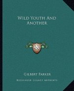 Wild Youth and Another