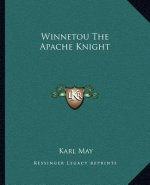 Winnetou the Apache Knight