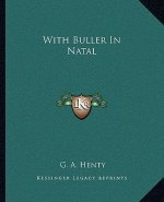 With Buller in Natal