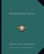 With Edged Tools