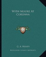 With Moore at Corunna