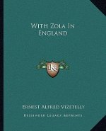 With Zola in England