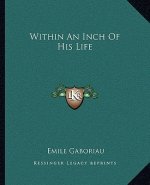 Within an Inch of His Life