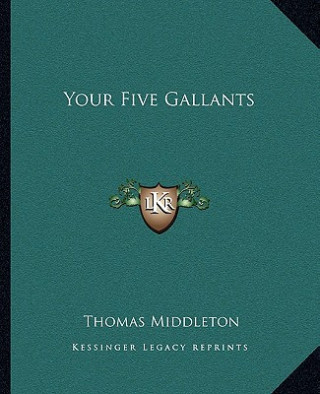 Your Five Gallants