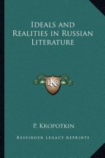 Ideals and Realities in Russian Literature