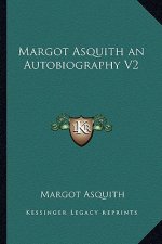 Margot Asquith an Autobiography V2